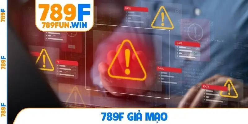 789F giả mạo