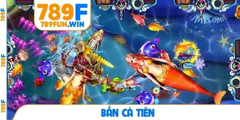 Bắn cá Tiên