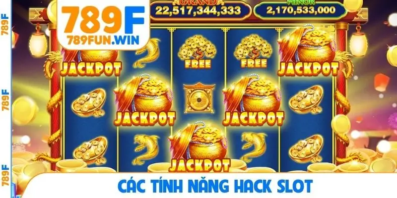 Các tính năng hack slot