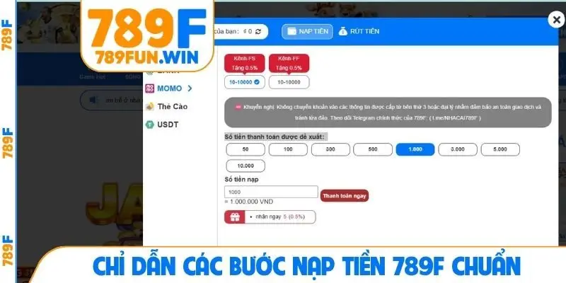 Chỉ dẫn các bước nạp tiền 789F chuẩn