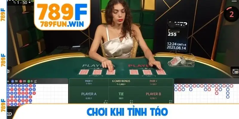 Chơi khi tỉnh táo