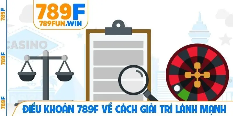 Điều khoản 789F về cách giải trí lành mạnh