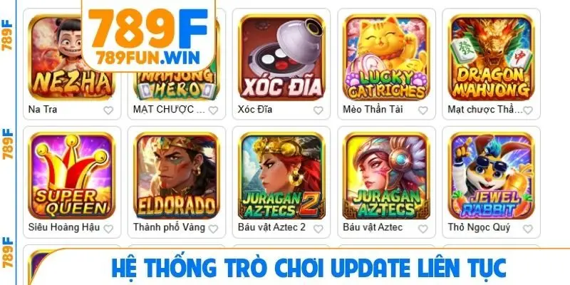Hệ thống trò chơi update liên tục