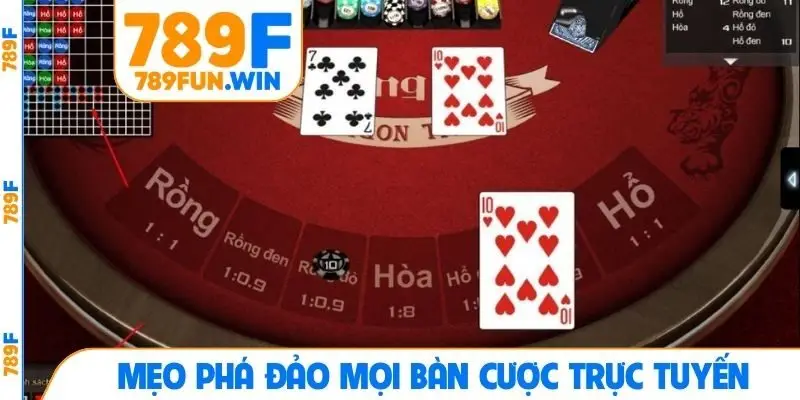 Mẹo phá đảo mọi bàn cược trực tuyến