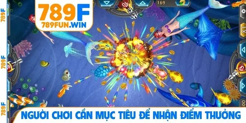 Người chơi cần mục tiêu để nhận điểm thưởng