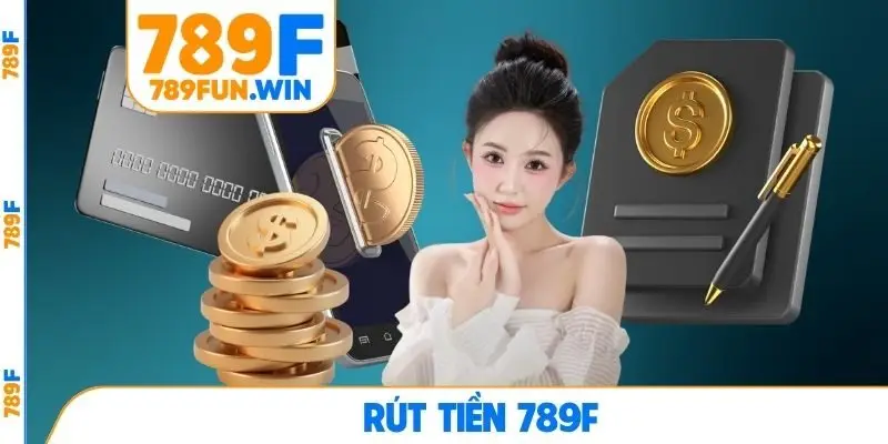 Rút tiền 789F